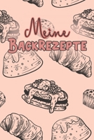 Meine Backrezepte: A5 50 Backrezepte zum Selberschreiben / Backbuch Rezeptsammlung zum Eintragen / Weihnachtsgeschenk f�r Oma, Mama oder B�ckerin zu Weihnachten 1698916329 Book Cover