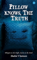 Pillow knows, The Truth B0FQ6623TY Book Cover