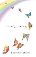 On the Wings of a Butterfly 1490541721 Book Cover