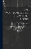 Das Württembergische Gewerbe-recht 1020589094 Book Cover