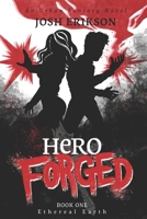 Hero Forged 1718910657 Book Cover