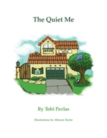 The Quiet Me 1735693251 Book Cover