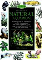 Creating a Natural Aquarium (Onterpet Handbooks) 0764561413 Book Cover