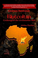 Blutcoltan: Großangriff der zivilisierten Welt (German Edition) 3911085060 Book Cover