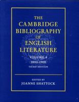 The Cambridge Bibliography of English Literature: Volume 4, 1800-1900 (The Cambridge Bibliography of English Literature 3) 0521391008 Book Cover