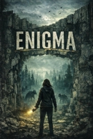 Enigma: A Gripping Post-Apocalyptic Survival Thriller B0GWMGRH8V Book Cover