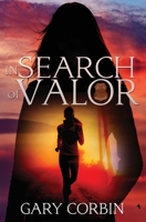 In Search of Valor 1734615206 Book Cover