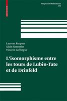 L'isomorphisme entre les tours de Lubin-Tate et de Drinfield (Progress in Mathematics (Birkhauser Boston)) 3764384557 Book Cover