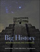 Big History: Between Nothing and Everything 0073385611 Book Cover
