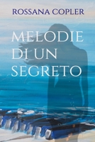 Melodie di un segreto B08MV3ZZT7 Book Cover