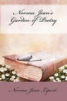 Norma Jean's Garden of Poetry: A Collection of Poems 1449986889 Book Cover