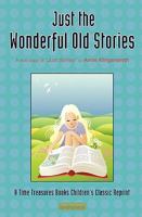 Just the Wonderful Old Stories 0977889297 Book Cover