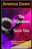 The Winstons Book One Becka's Awakening & Matt's Dilemma 1988827531 Book Cover