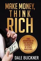 Make Money, Think Rich 1622876946 Book Cover