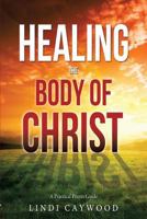 Healing the Body of Christ 162697618X Book Cover