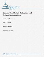 Carbon Tax: Deficit Reduction and Other Considerations 1480151726 Book Cover