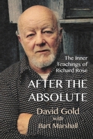 After the Absolute: Real Life Adventures With a Backwoods Buddha 0595239943 Book Cover