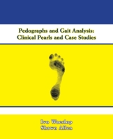 Pedographs and Gait Analysis: Clinical Pearls and Case Studies 1412085837 Book Cover
