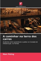 A caminhar na terra dos carros (Portuguese Edition) 6630200136 Book Cover