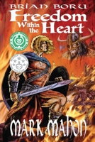 Brian Boru - Freedom Within The Heart 1519010486 Book Cover