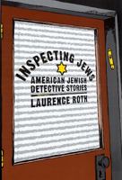 Inspecting Jews: American Jewish Detective Stories 0813533694 Book Cover
