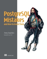 PostgreSQL Mistakes and How to Avoid Them 163343687X Book Cover