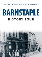 Barnstaple History Tour 1398101354 Book Cover