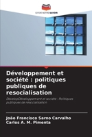 Développement et société: politiques publiques de resocialisation (French Edition) 6208596475 Book Cover
