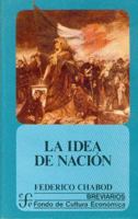 La Idea de Nacion 8842003883 Book Cover