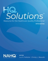 HQ Solutions: Resource for the Healthcare Quality Professional null Book Cover