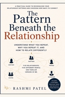 The Pattern Beneath the Relationship (The Inner Patterns Series) B0HHHKZPPK Book Cover