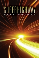 Superhighway 0692558071 Book Cover