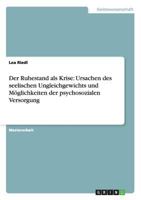 Der Ruhestand als Krise: Ursachen des seelischen Ungleichgewichts und Möglichkeiten der psychosozialen Versorgung 3842888562 Book Cover