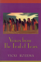 Voices from the Trail of Tears (Real Voices, Real History Series) 0895872714 Book Cover