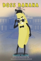 Boss Banana: The fun way to become a polite kid B08BWGQ42R Book Cover
