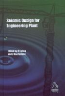 Seismic Design for Engineering Plant 1860583644 Book Cover