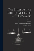 The Lives of the Chief Justices of England; Volume 6 102284153X Book Cover