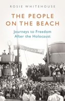 The People on the Beach : Journeys to Freedom after the Holocaust 1787383776 Book Cover