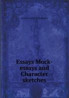 Essays Mock-Essays and Character Sketches 5518663218 Book Cover