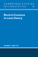 Restrictiveness in Case Theory (Cambridge Studies in Linguistics) 0521026555 Book Cover