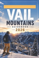 Vail Mountains Guidebook 2026 B0H3KQJXT1 Book Cover