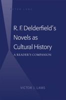 R. F. Delderfield's Novels as Cultural History: A Reader's Companion 1433113953 Book Cover