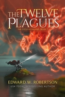 The Twelve Plagues B095GJVVDT Book Cover