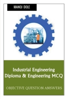 Industrial Engineering Diploma & Engineering MCQ B0BNL5B7HK Book Cover