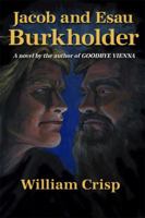 Jacob and Esau Burkholder 1480910295 Book Cover