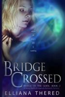 Bridge Crossed 1987551419 Book Cover