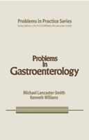 Problems in Gastroenterology (Problems in Practice) 9401172080 Book Cover