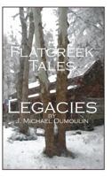 Flatcreek Tales, "Legacies" 1320882064 Book Cover