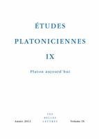 Etudes Platoniciennes IX : Platon Aujourd'hui 2251444629 Book Cover