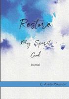 Restore My Spirit God 1070914193 Book Cover